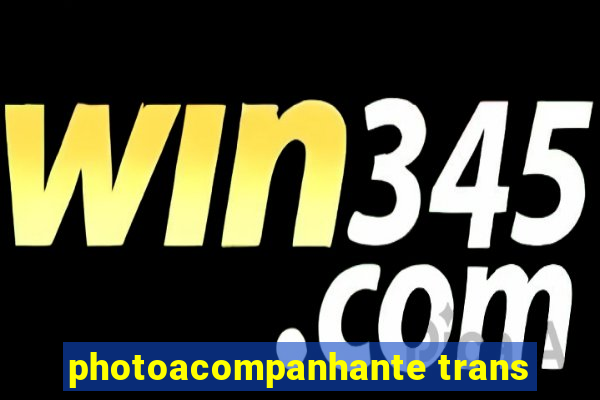 photoacompanhante trans